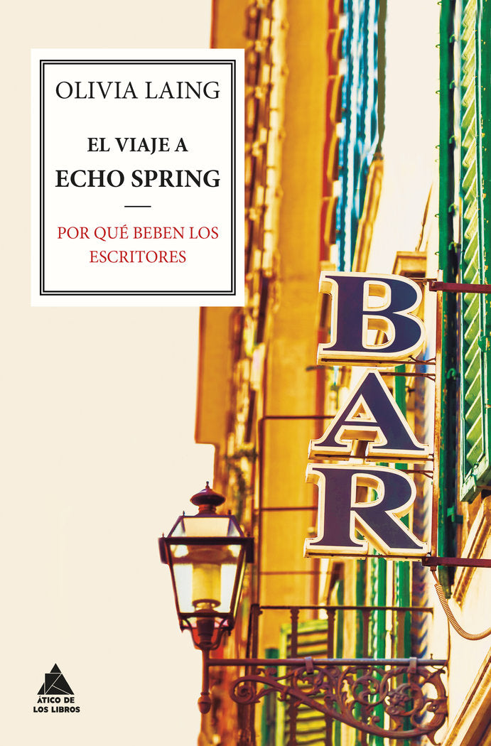 El viaje a Echo Spring, de Laing, Olivia | portada del libro