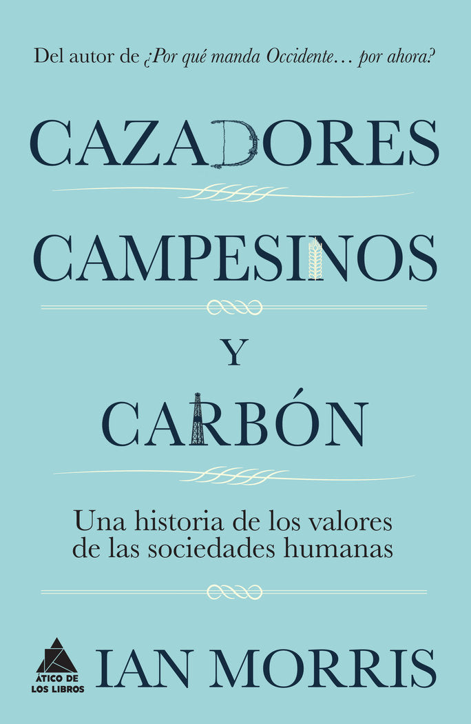 Cazadores, campesinos y carbón, de Morris, Ian | portada del libro