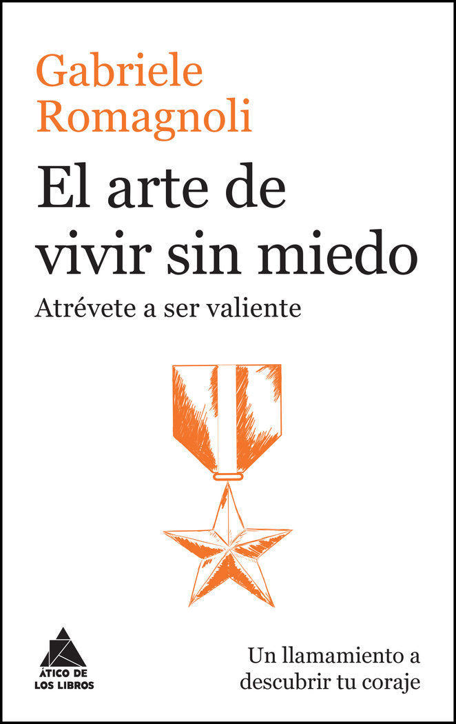 El arte de vivir sin miedo, de Romagnoli, Gabriele | portada del libro