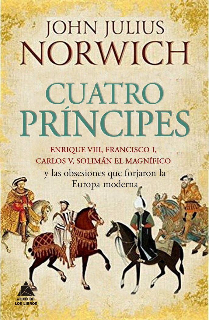 Cuatro príncipes, de Norwich, John Julius | portada del libro