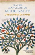 GRANDES MANUSCRITOS MEDIEVALES, de Christopher de Hamel | portada del libro