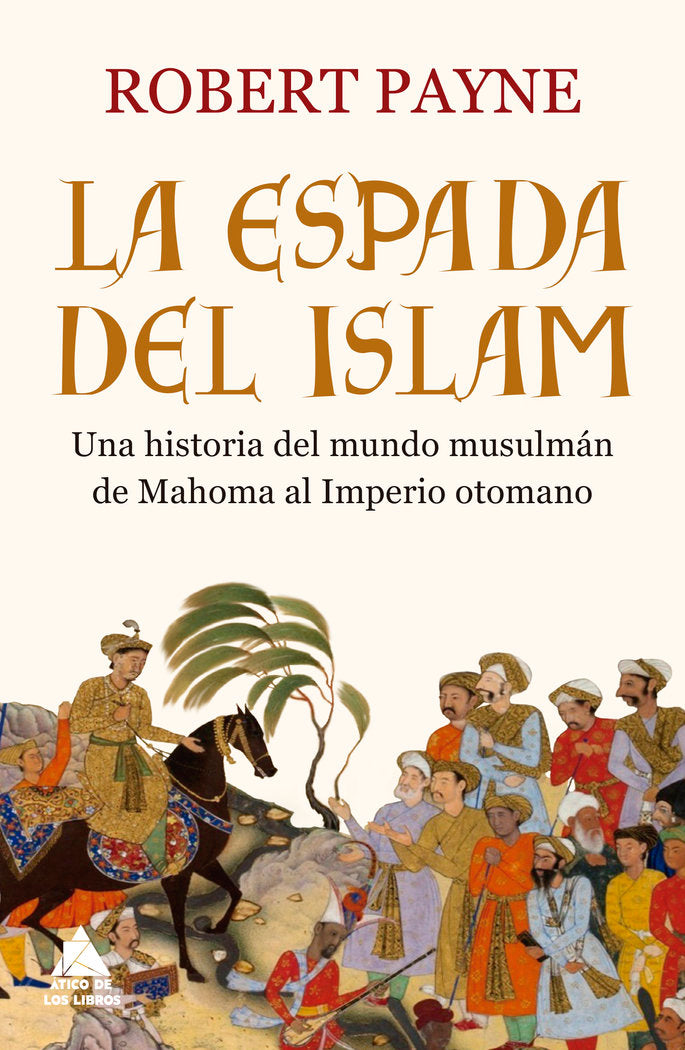 La espada del islam, de Payne, Robert | portada del libro