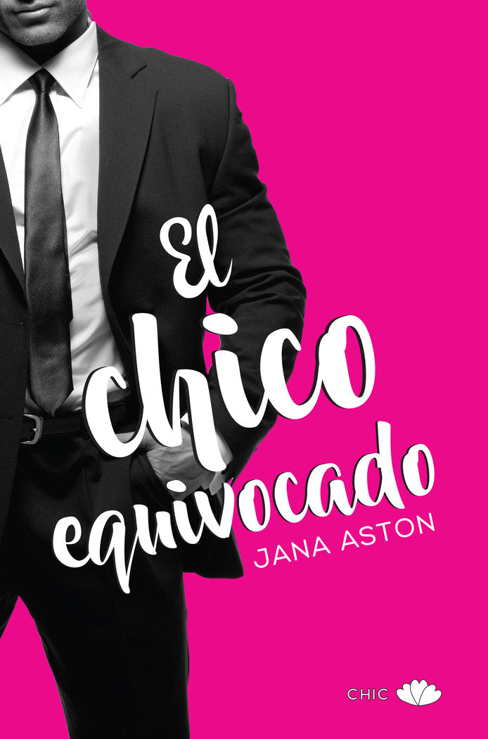 El chico equivocado, de Aston, Jana | portada del libro
