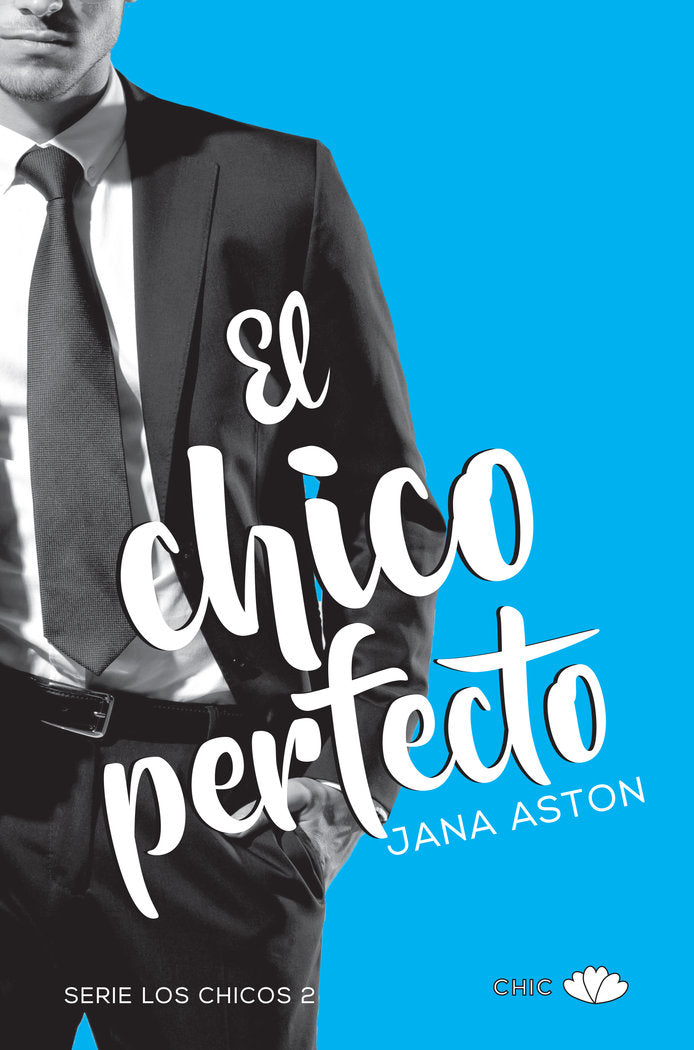 El chico perfecto, de Aston, Jana | portada del libro