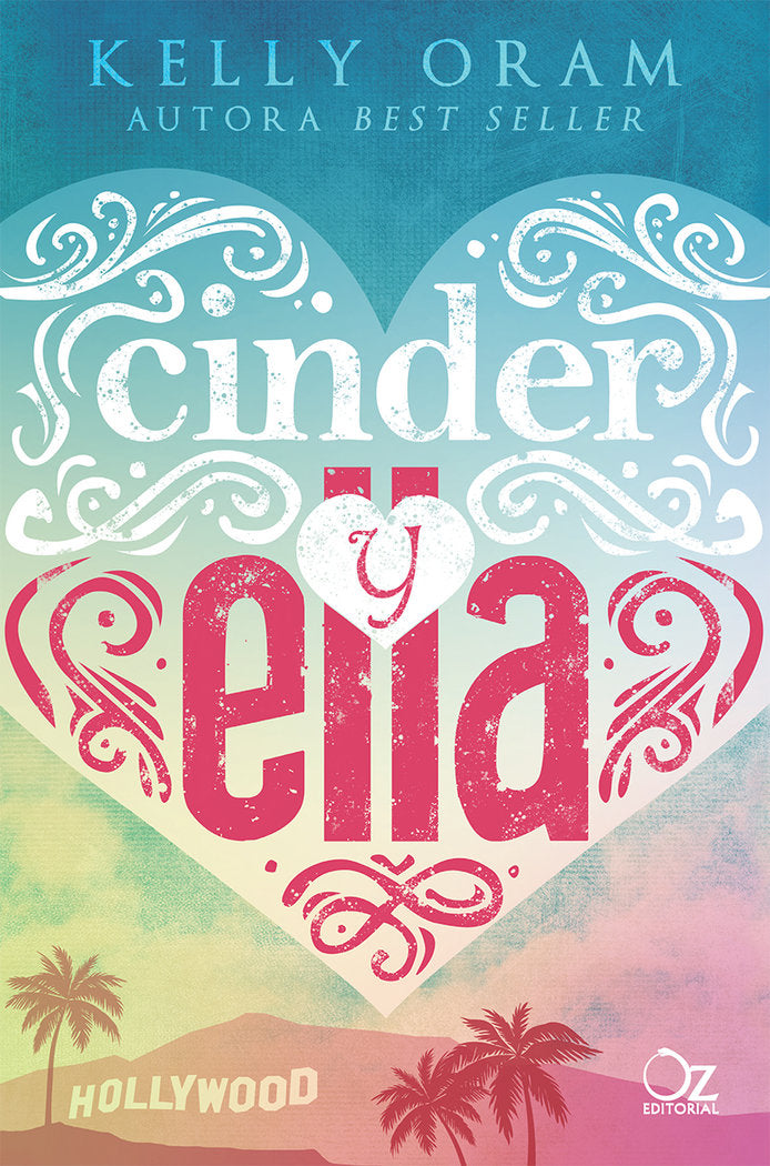Cinder y Ella, de Oram, Kelly | portada del libro