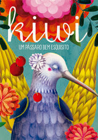 KIWI - um pássaro bem esquisito, de Isern Íñigo, Susanna | portada del libro