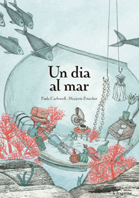 UN DIA AL MAR, de CARBONELL, PAULA | portada del libro