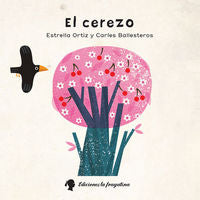El cerezo, de Ortiz Arroyo, Estrella | portada del libro