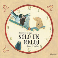 Solo un reloj, de Aliaga Sanchez, Roberto | portada del libro