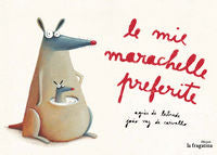 Le mie marachelle preferite, de de Lestrade, Agnès | portada del libro