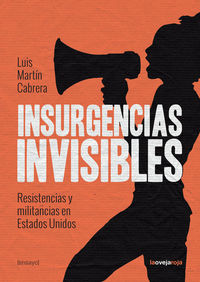 Insurgencias invisibles, de LUIS MARTíN-CABRERA | portada del libro