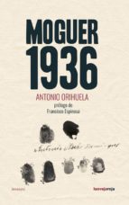 MOGUER 1936 (NE), de Antonio Orihuela | portada del libro