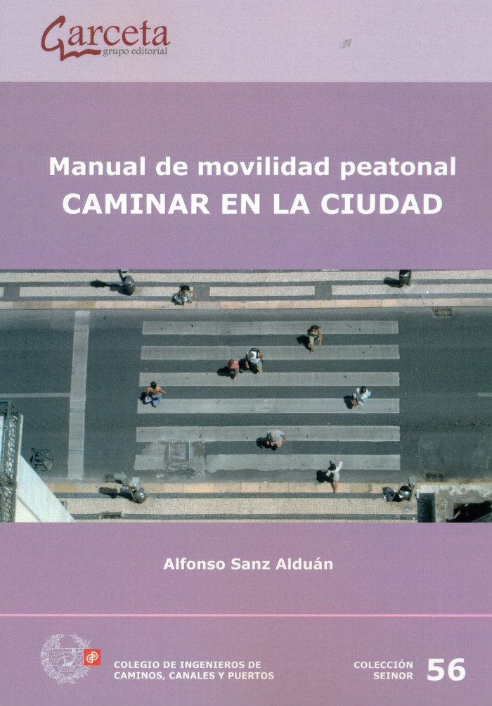 MANUAL DE MOVILIDAD PEATONAL, de Sanz Alduán | portada del libro