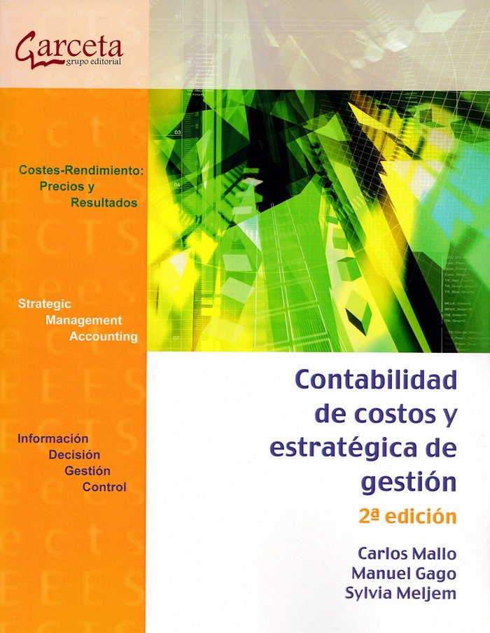 CONTABILIDAD DE COSTOS Y ESTRATEGICA DE GESTION, de Contabilidad de Costos y estratégica de gestión 2ª edición | portada del 
