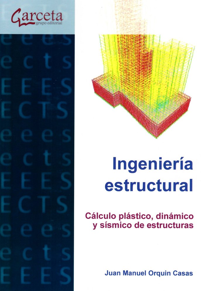 INGENIERIA ESTRUCTURAL, de Ingeniería estructural. Cálculo plástico | portada del libro