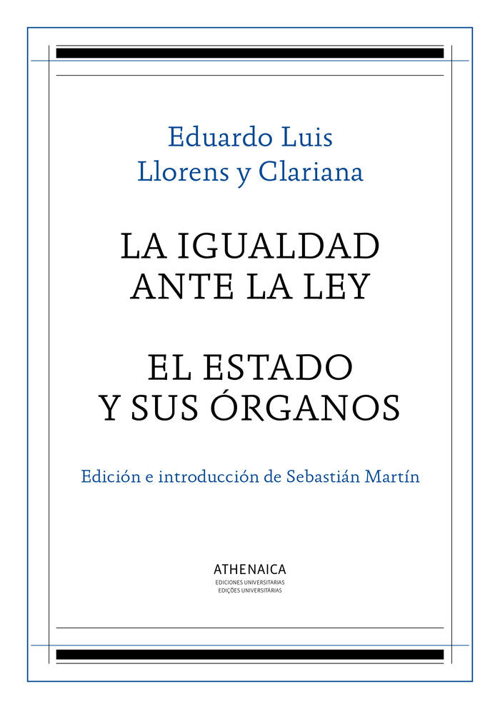 La igualdad ante la ley / El Estado y sus órganos, de Llorens y Clariana, Eduardo Luis | portada del libro