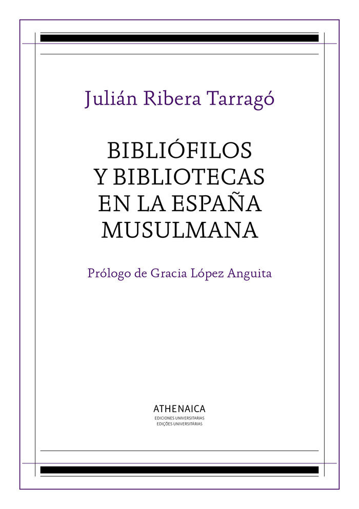 Bibliófilos y bibliotecas en la España musulmana, de Ribera y Tarragó, Julián | portada del libro