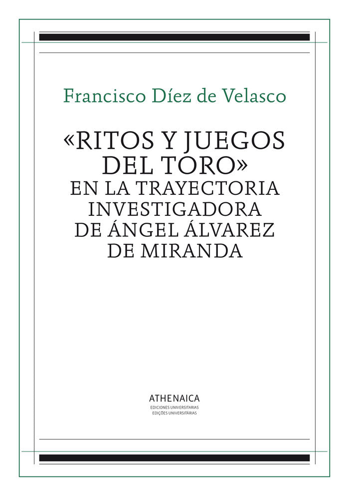 «Ritos y juegos del toro» en la trayectoria investigadora de Ángel Álvarez de Miranda, de Díez de Velasco, Francisco | portad