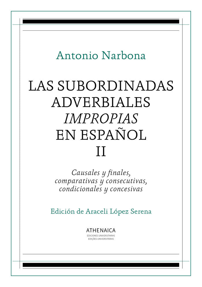 Las subordinadas adverbiales impropias en español, II, de Narbona, Antonio | portada del libro