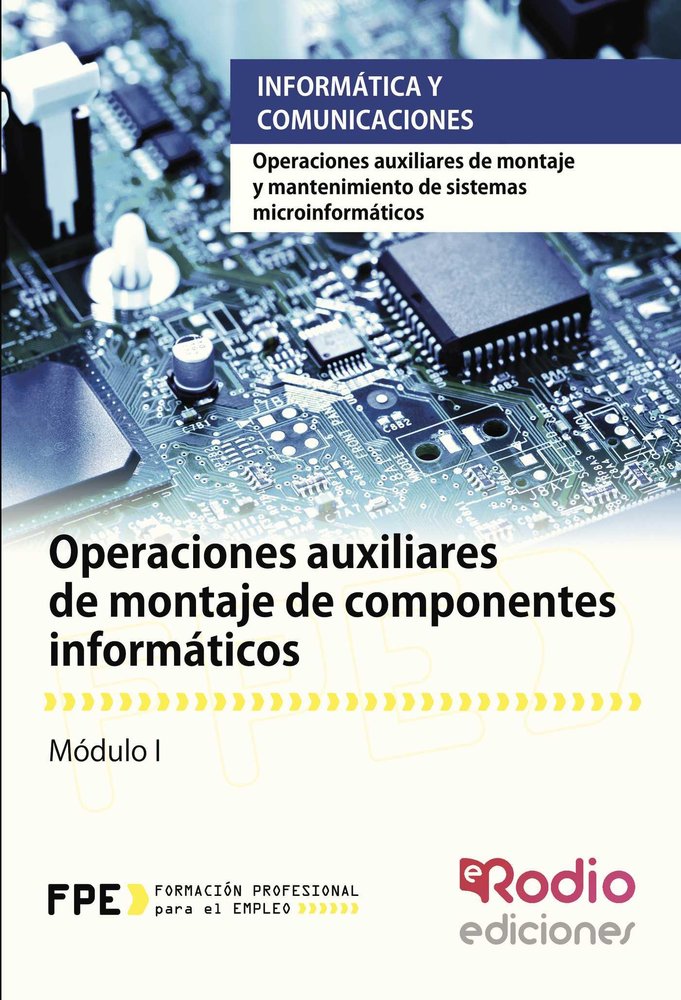 Operaciones auxiliares de montaje de componentes informáticos (MF1207_1), de Sancho Frias, Jose Amador | portada del libro