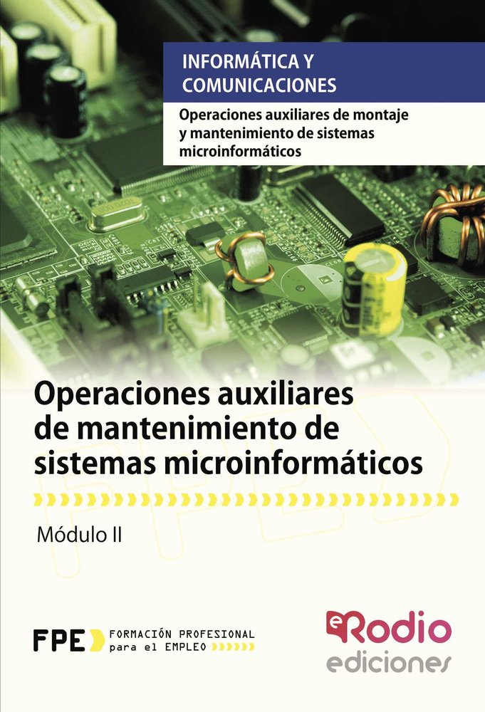 Operaciones auxiliares de mantenimiento de sistemas microinformáticos (MF1208_1), de Sancho Frias, Jose Amador | portada del 