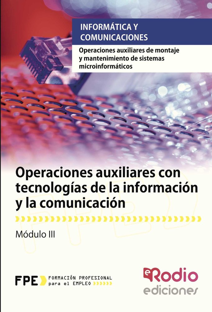 Operaciones auxiliares con tecnologías de la información y la comunicación (MF1209_1)., de Lebrón García, David | portada del
