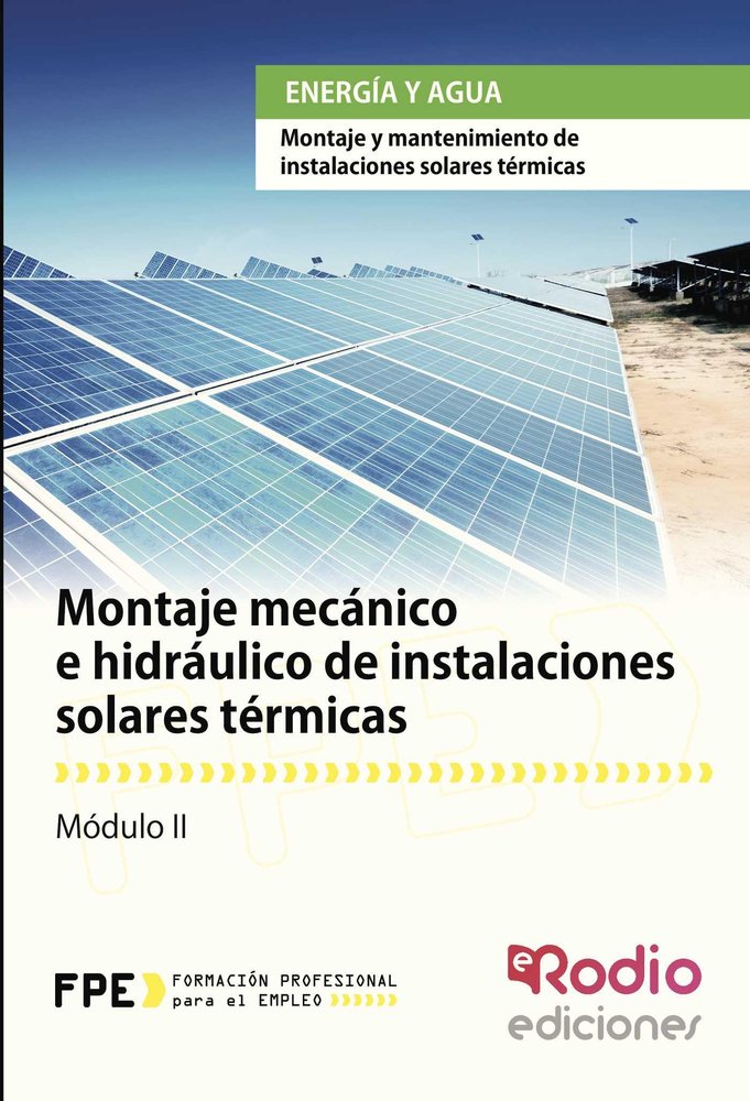 Montaje mecánico e hidraúlico de Instalaciones Solares térmicas (MF0602_2)., de SANCHO FRIAS, JOSE AMADOR | portada del libro