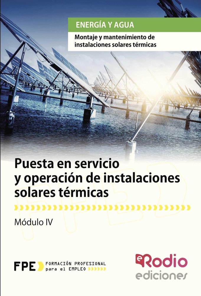 Puesta en servicio y operación de Instalaciones Solares térmicas (MF0604_2). Montaje y mantenimiento | portada del libro