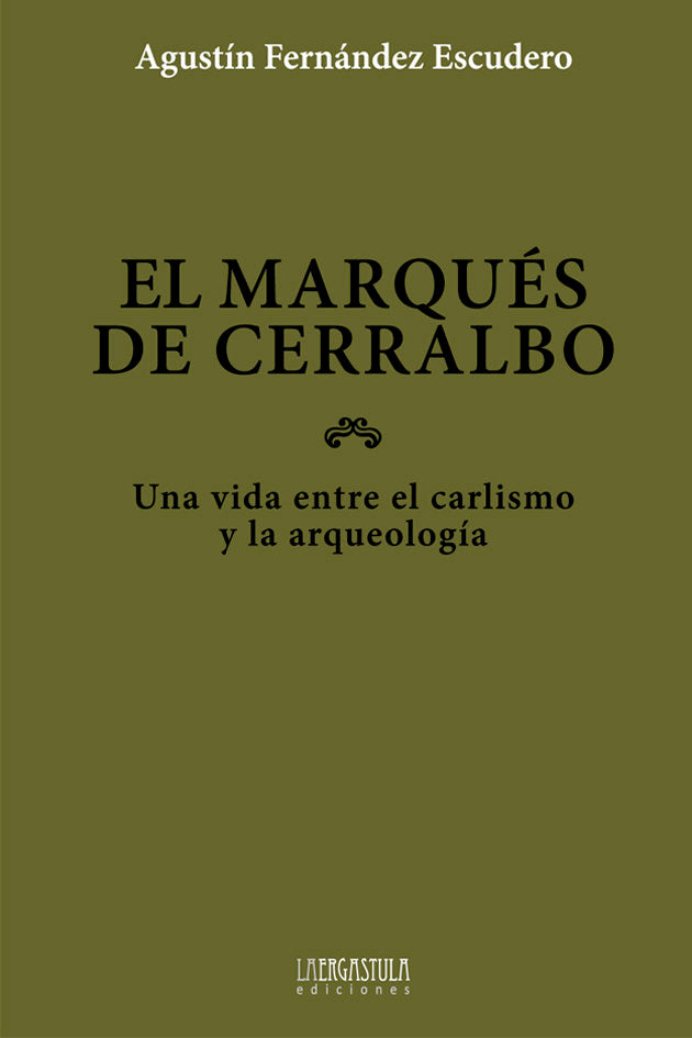 El marqués de Cerralbo, de Fernández Escudero, Agustín | portada del libro