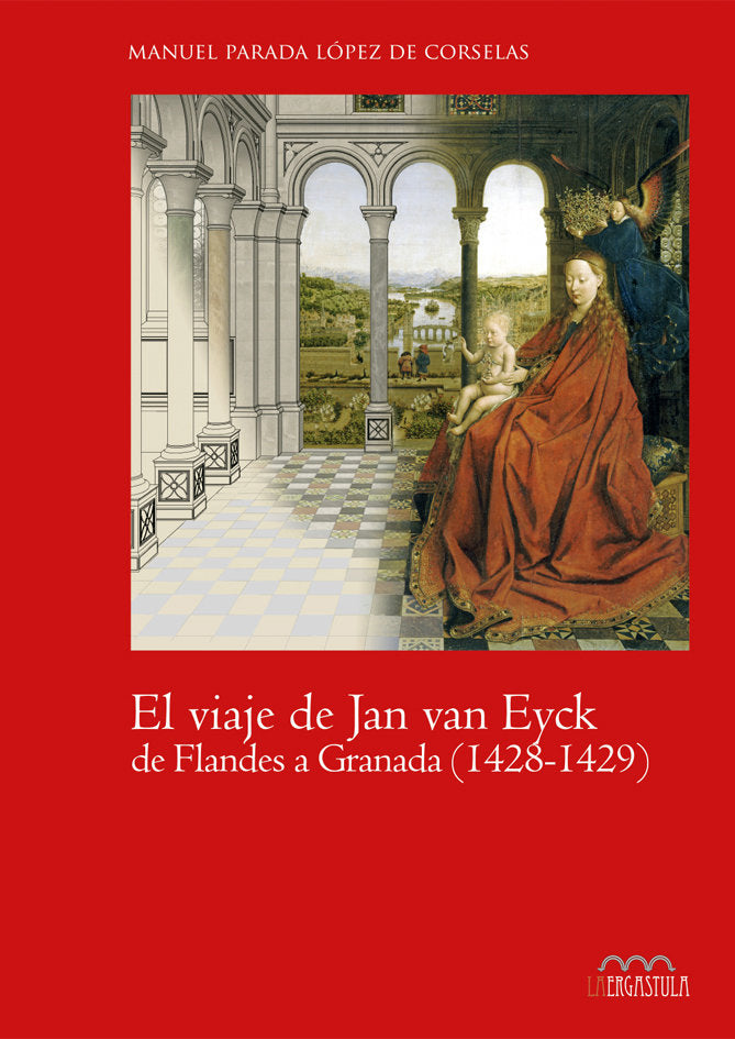 El viaje de Jan van Eyck de Flandes a Granada (1428 - 1429), de Parada López de Corselas, Manuel | portada del libro