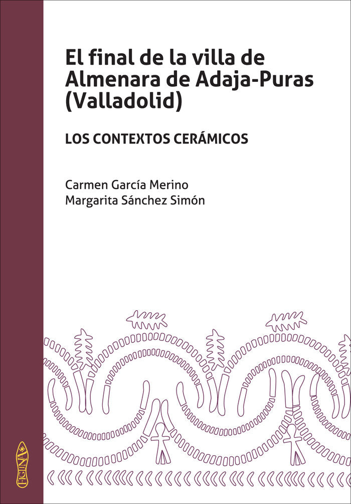 El final de la villa de Almenara de Adaja-Puras, de Carcía Merino, Carmen | portada del libro