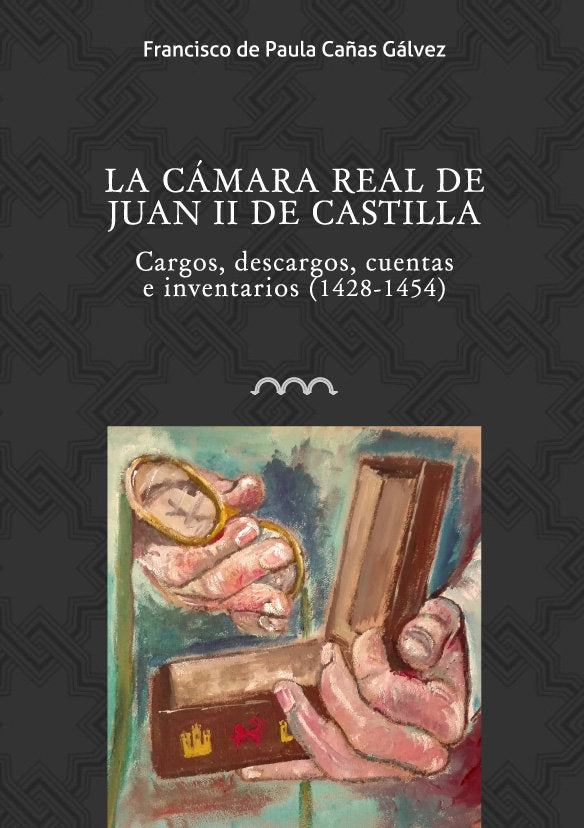 La cámara real de de Juan II de Castilla, de Cañas Gálvez, Francisco de Paula | portada del libro