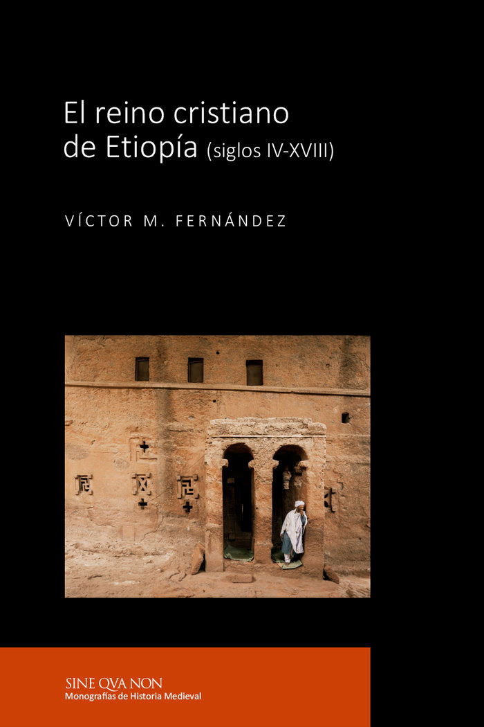 EL REINO CRISTIANO DE ETIOPIA SIGLOS IV XVIII, de FERNANDEZ MARTINEZ, VICTOR M. | portada del libro