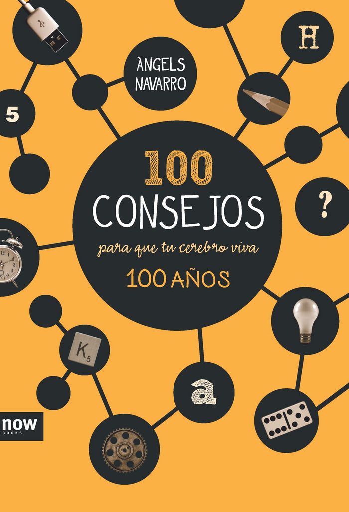 100 consejos para que tu cerebro viva 100 años, de Navarro Simón, Àngels | portada del libro