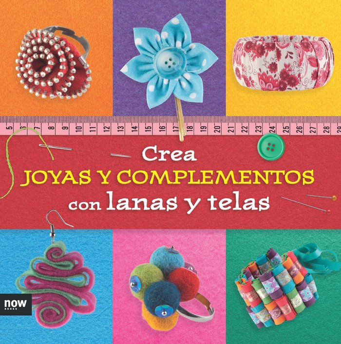 Crea joyas y complementos con lanas y telas, de Piqueres López, Esther | portada del libro