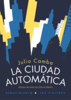 CIUDAD AUTOMATICA,LA, de Julio Camba | portada del libro