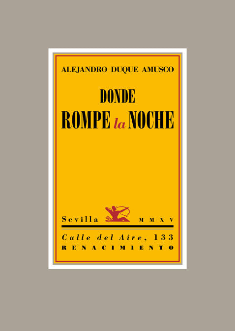 Donde rompe la noche, de Duque Amusco, Alejandro | portada del libro