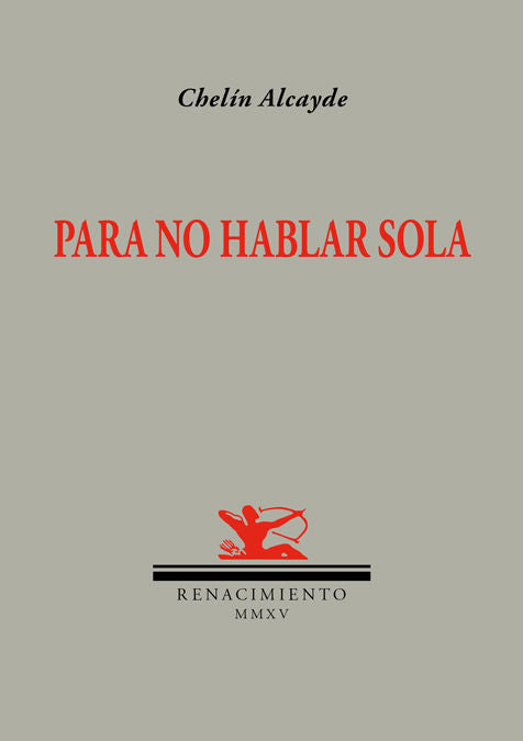 Para no hablar sola, de Alcayde, Chelín | portada del libro