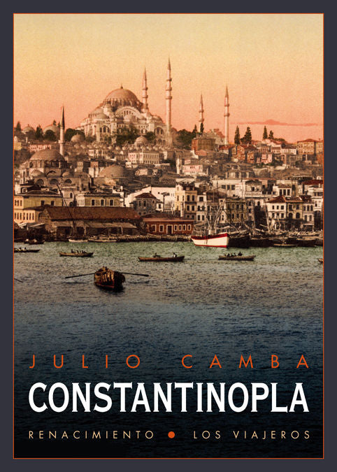Constantinopla, de Camba, Julio | portada del libro