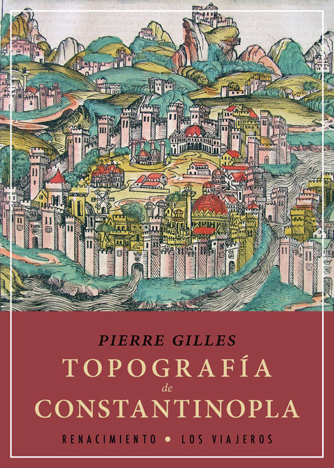 Topografía de Constantinopla, de Gilles, Pierre | portada del libro