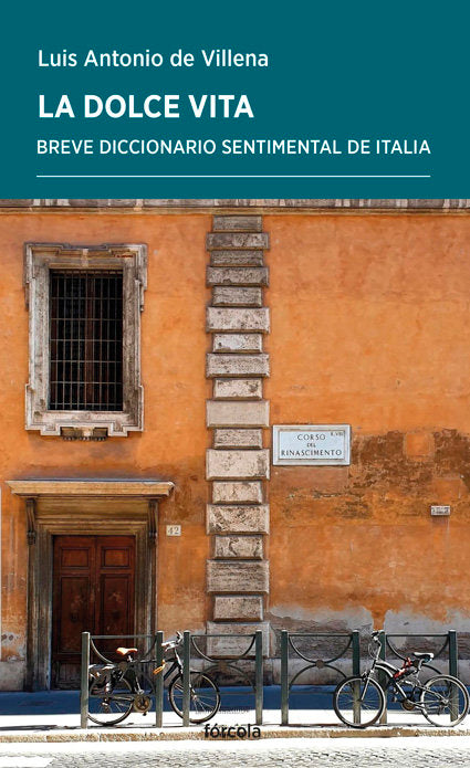 La dolce vita, de VILLENA, LUIS ANTONIO DE | portada del libro