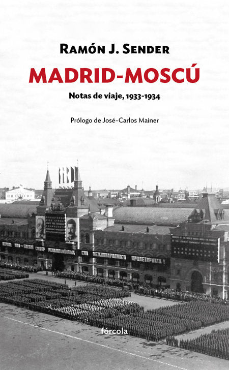 Madrid-Moscú, de Sender Garcés, Ramón José | portada del libro