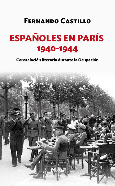 Españoles en París 1940-1944, de Castillo Cáceres, Fernando | portada del libro