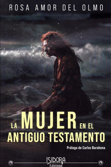 MUJER EN EL ANTIGUO TESTAMENTO, LA, de DEL OLMO, ROSA AMOR | portada del libro