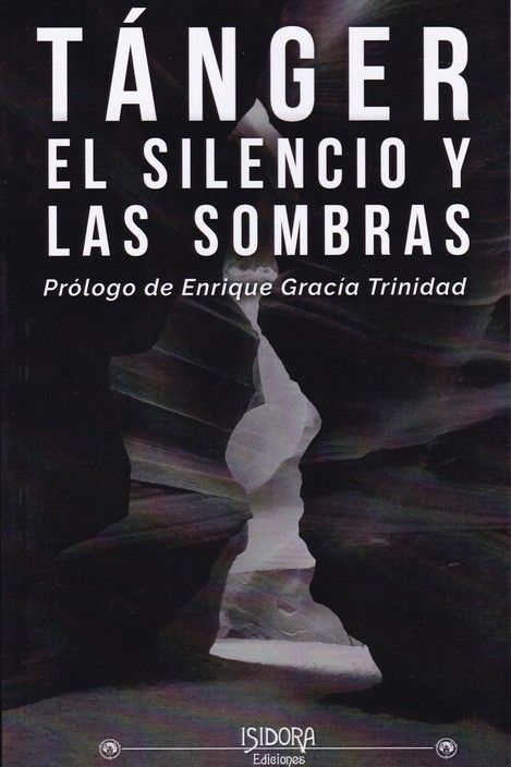 TANGER EL SILENCIO Y LAS SOMBRAS, de DEL OLMO,ROSA AMOR | portada del libro