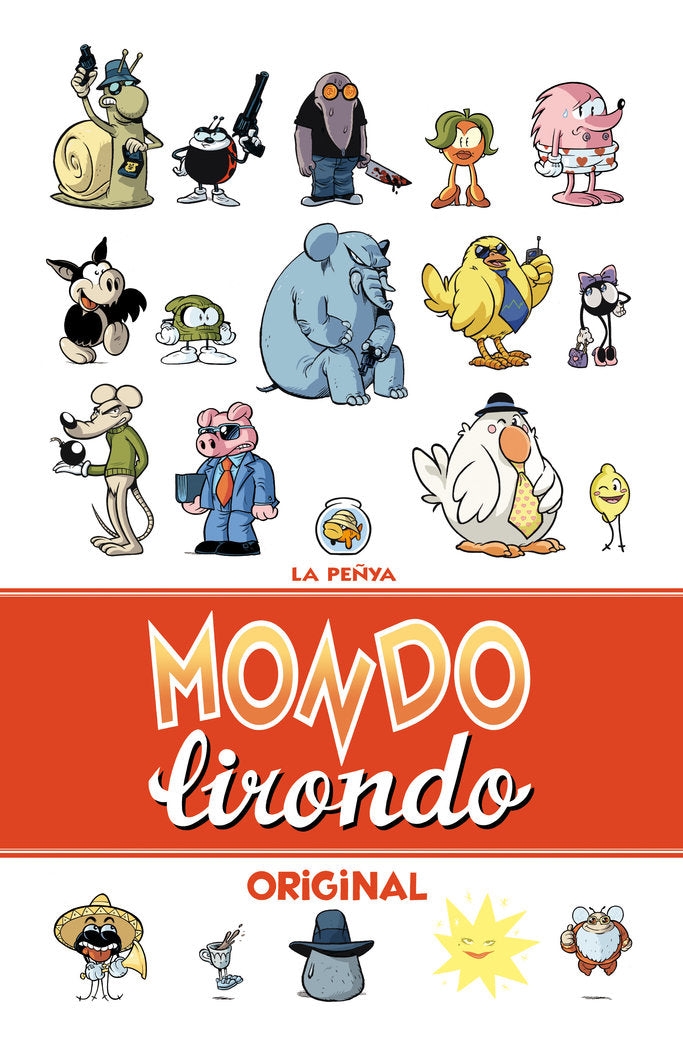 Mondo Lirondo Original, de LA PEñYA | portada del libro