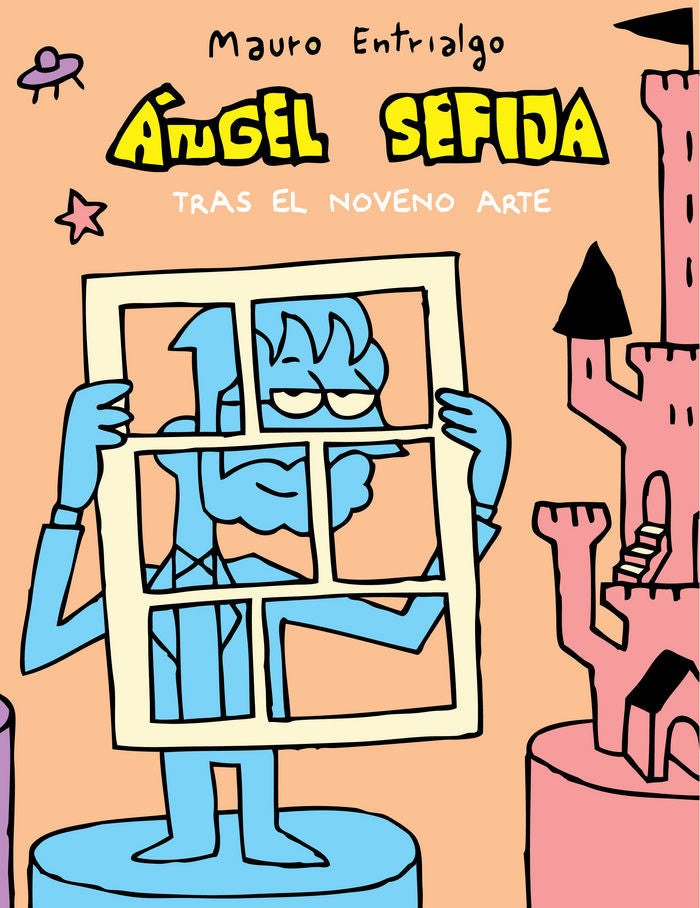 Ángel Sefija tras el Noveno Arte, de Entrialgo, Mauro | portada del libro