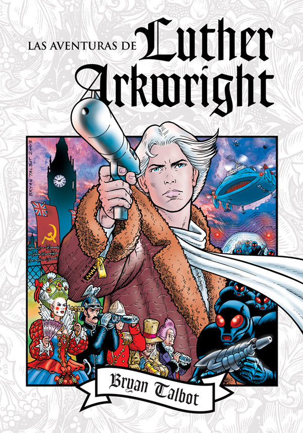 Las aventuras de Luther Arkwright, de Talbot, Bryan | portada del libro