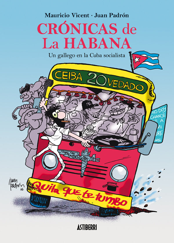 Crónicas de La Habana. Un gallego en la Cuba socialista, de Padrón, Juan | portada del libro
