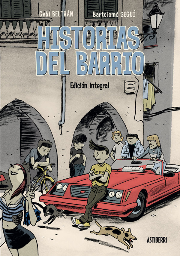 Historias del barrio. Integral, de Beltrán, Gabi | portada del libro